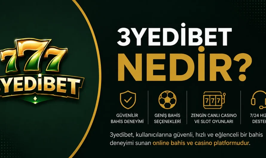 3yedibet Nedir?